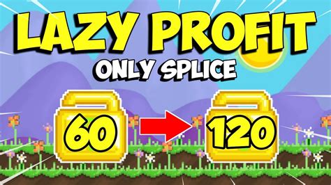 Lazy Profit Only Splice Cuannya Kagak Ngotak Best Profit Growtopia