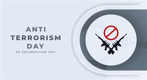 Anti Terrorism Day Celebration Vector Design Illustration For