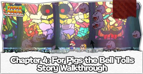 Chapter 4 For Pigs The Bell Tolls Walkthrough Paper Mario The