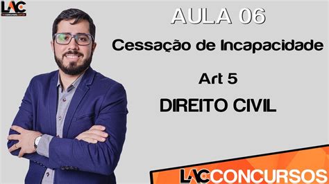 Aula Direito Civil Cessa O De Incapacidade Art Youtube