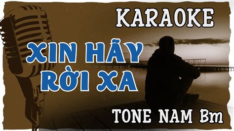 Karaoke Ll Xin H Y R I Xa Tone Nam Bm Ll Tcnkaraoke Youtube