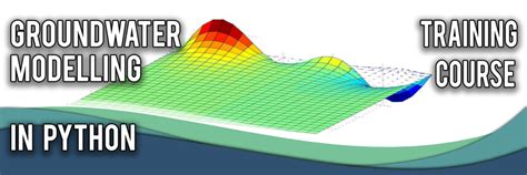 Groundwater Modelling In Python On Demand Training Australian Water