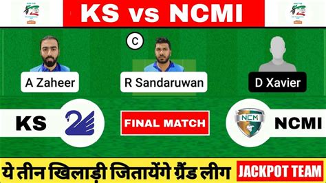 KS Vs NCMI Dream11 Team KS Vs NCMI KCC T20 KS Vs NCMI Dream11 Today