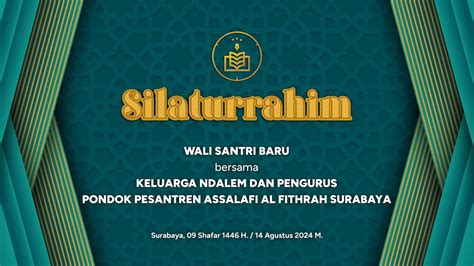 🔴silaturrahim Wali Santri Baru Bersama Keluarga Ndalem Dan Pengurus