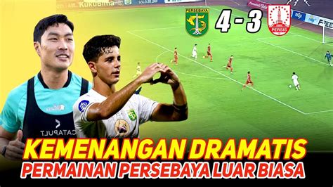 Come Back Dramatis Persebaya Kalahkan Persis Solo Usai Tertinggal