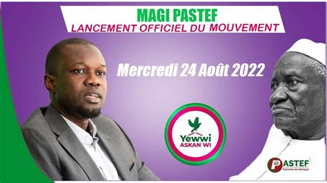 Lancement Officiel Du Mouvement Magi Pastef Mercredi Ao T Youtube