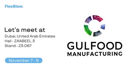 Let S Meet At Gulfood Manufacturing 2023 FlexBlow