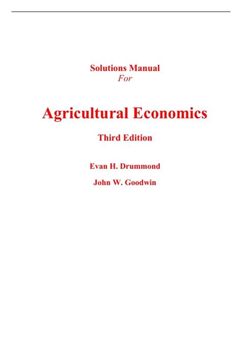 Solutions Manual for Agricultural Economics 3rd Edition By Evan