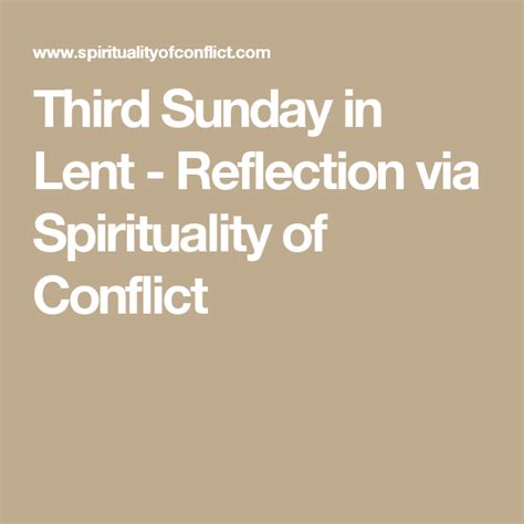 Third Sunday In Lent Reflection Via Spirituality Of Conflict Palm