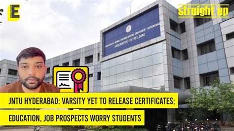 Jntu Hyderabad Varsity Yet To Release Certificates Education Job