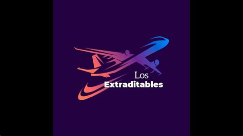 Los Extraditables Hn Los Youtube