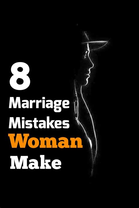 8 Common Marriage Mistakes Women Make