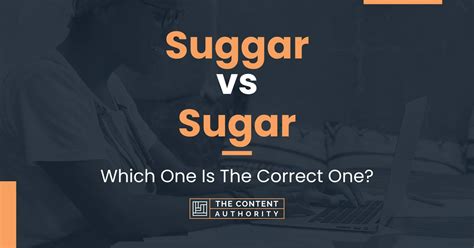 Suggar vs Sugar: Which One Is The Correct One?