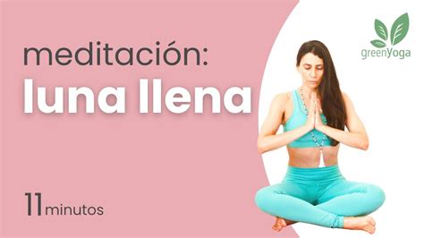 Meditación guiada para la luna llena YouTube