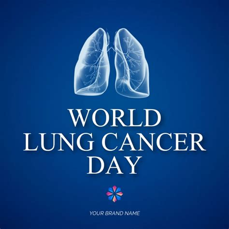 World Lung Cancer Day Flyer August 1 Template Postermywall