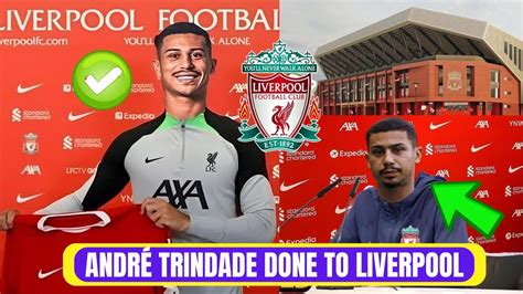 Deal Done Andr Trindade Sign In Liverpool Fcincredible Reaction Fans