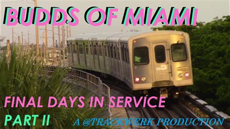 Miami Dade Legacy Budd Metrorail Fleet Final Weeks In Service June