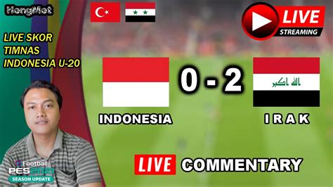 Live Commentary Timnas Indonesia U Irak U Afc U Asian Cup