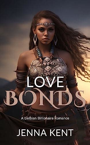 Love Bonds A Lesbian Billionaire Romance Jenna Kent Books