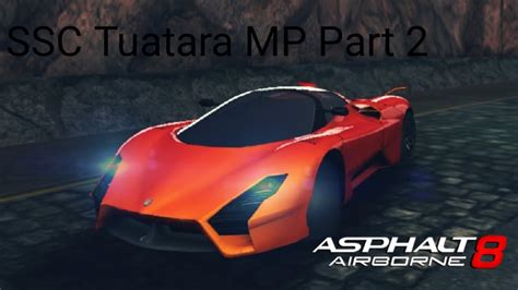 SSC Tuatara MP Part 2 Asphalt 8 YouTube