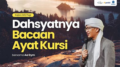 Dahsyatnya Keutamaan Ayat Kursi Kajian Mq Pagi Youtube