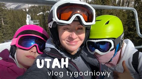 Utah Vlog Tygodniowy Podr Narty Zakupy Zwiedzanie Itd