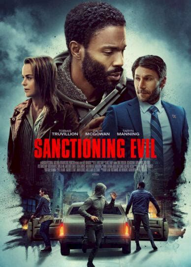 Watch Sanctioning Evil (2022) Full Movie on Filmxy