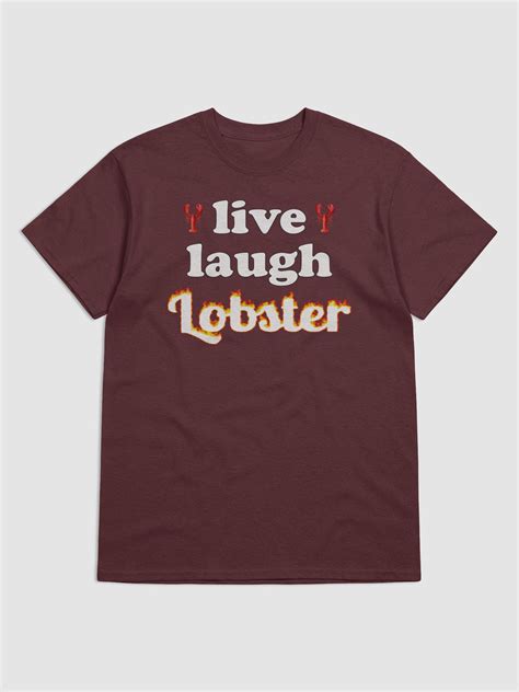 Live Laugh Lobster T Shirt Snazzy Seagull Official Shop