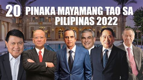 20 Pinaka Mayamang Tao Sa Pilipinas 2022 Youtube