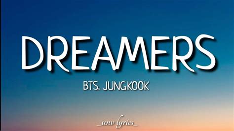 Bts Jungkook Dreamers Lyrics Fifa World Cup 2022 Official Soundtrack