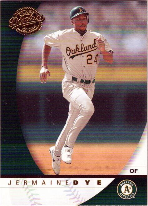 2001 Donruss Class Of 2001 89 Jermaine Dye Oakland Athletics Ebay