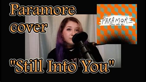 Cover Still Into You Paramore Youtube