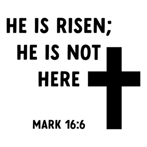 Premium Vector Bible Verse Vector He Is Risen Easter Bible Verse