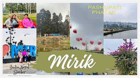 Mirik Mirik Darjeeling Pashupati Phatak Nepal India Border