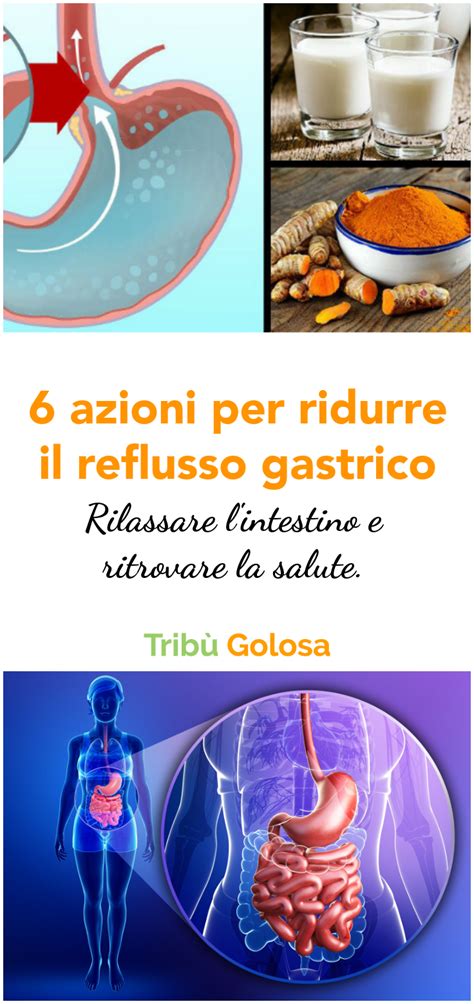 Azioni Per Ridurre Il Reflusso Gastroesofageo Benessere Naturale