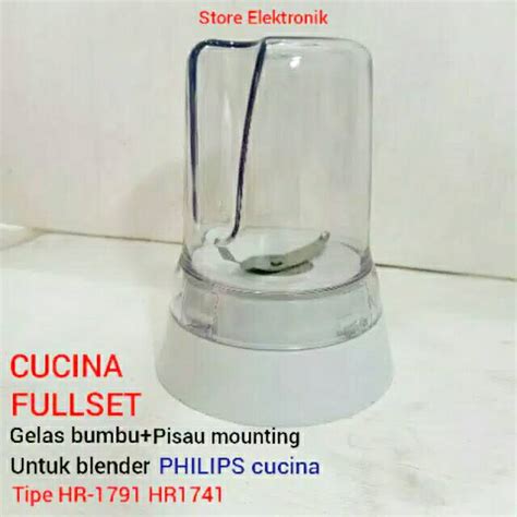 Jual Gelas Bumbu Blender Philips Cucina Pisau Mounting Fullset Philips