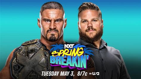 Wwe Nxt Spring Breakin Preview For Tonight Titles On The Line Main Roster Superstars More