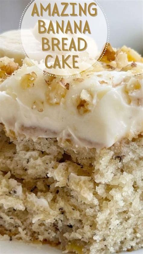 Best Banana Bread Cake Banana Dessert Recipes Delicious Cake Recipes