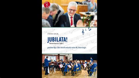 Jubilata Konzertmarsch von Stefan Grübl YouTube