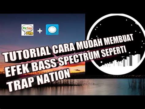 TUTORIAL CARA MUDAH MEMBUAT AUDIO SPECTRUM MUSIK DJ SEPERTI TRAP NATION