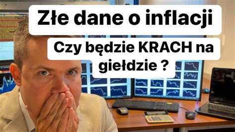 Z E Dane O Inflacji Czy B Dzie Krach Na Gie Dzie Youtube