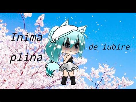 Inima Plina De Iubire Ep 1 Gacha Life Original Series YouTube