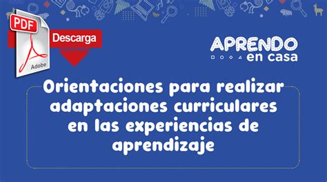 ORIENTACIONES PARA REALIZAR ADAPTACIONES CURRICULARES EXPERIENCIAS DE