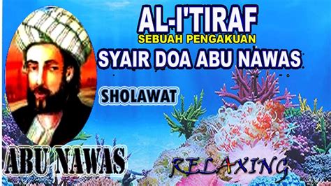 Sholawat Abu Nawas Syair Terkenal Al I Tiraf I Relaxing Youtube