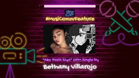 Musicommfeature Bethany Villarojo Wala Nang Bisa Ang Nangyari Pero