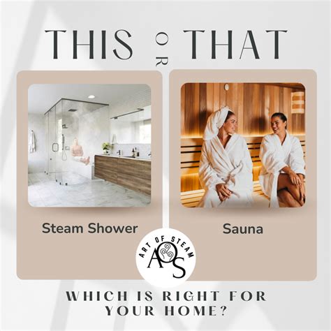 Why You May Want To Consider A Steam Shower Over A Sauna Artofsteamco