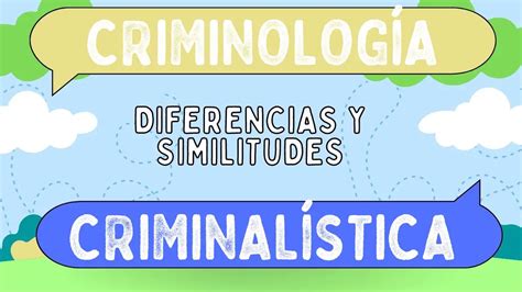 Diferencias Entre Criminología Y Criminalística