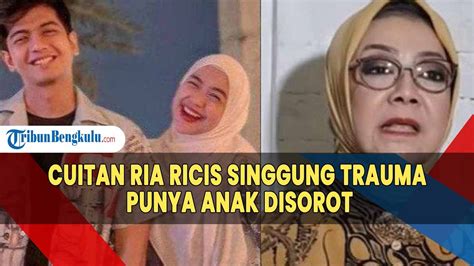 Cuitan Ria Ricis Singgung Trauma Punya Anak Disorot Istri Teuku Ryan