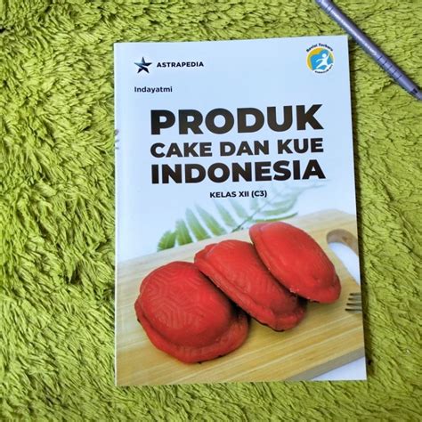 Jual Original Buku Produk Cake Dan Kue Indonesia Kelas C Smk