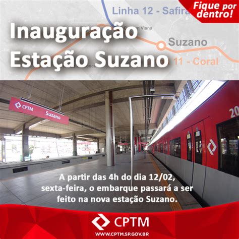 Cptm Confirma Abertura Da Nova Esta O Suzano Nesta Sexta Feira Dia